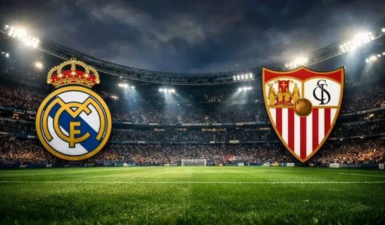 Sevilla Real Madrid maçı hangi kanalda saat kaçta?