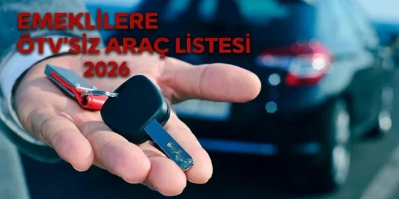 EMEKLİLERE ÖTV'SİZ ARAÇ LİSTESİ: Emeklilere ÖTV’siz araç düzenlemesi Meclis’e geldi mi? ÖTV muafiyetli araç marka-modelleri