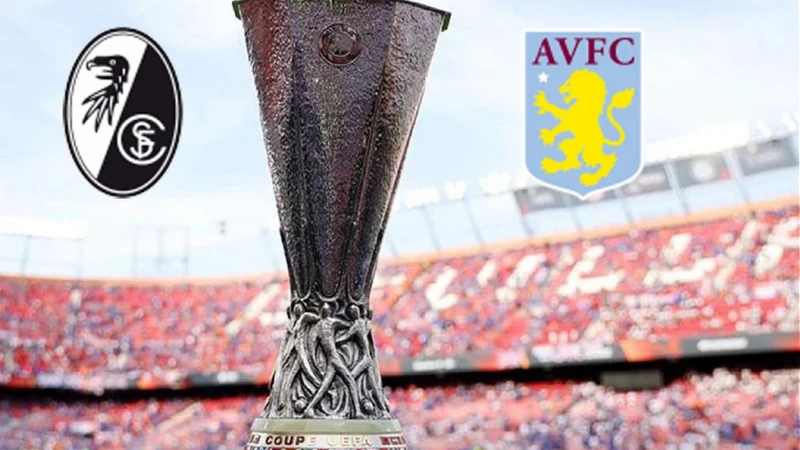 Freiburg - Aston Villa UEFA Avrupa Ligi final maçı saat kaçta hangi kanalda?