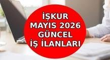 İŞKUR İŞ İLANLARI MAYIS 2026: İş arayanlara müjde! İŞKUR Mayıs 2026 Kamu Memur ve İşçi alımı ilanları güncellendi!