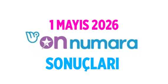 On Numara Çekiliş Sonuçları Sorgulama Ekranı: 1 Mayıs 2026 On Numara Çekilişi saat kaçta, hangi kanalda?