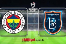 Fenerbahçe-Başakşehir maçı ne zaman saat kaçta hangi kanalda? (Muhtemel 11'ler)