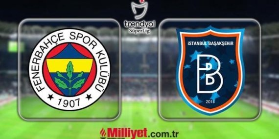 Fenerbahçe-Başakşehir maçı ne zaman saat kaçta hangi kanalda? (Muhtemel 11'ler)