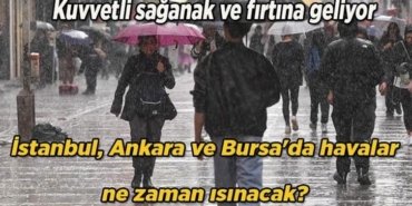 HAVA DURUMU HABERLERİ: 44 il için sarı kodlu uyarı! İstanbul, Ankara ve Bursa'da havalar ne zaman ısınacak? Kuvvetli sağanak ve fırtına geliyor