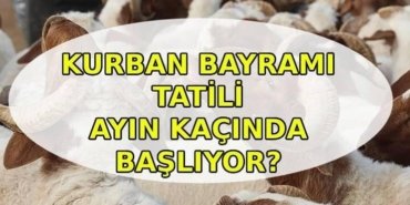 KURBAN BAYRAMI TATİLİ TARİHLERİ 2026 || Kurban Bayramı tatili 9 gün oldu mu? Kurban Bayramı tatili hangi gün başlıyor?
