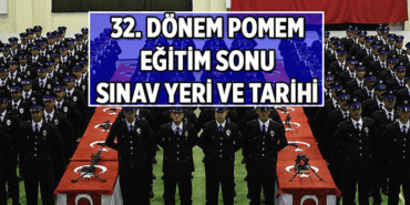 Polis Akademisi Duyurdu 📍 32. Dönem POMEM Eğitim Sonu Sınavı ne zaman? 32. Dönem POMEM Eğitim Sonu Sınavı nerede yapılacak?