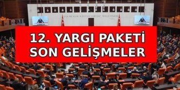 12. YARGI PAKETİ SON GELİŞMELER 📌 12. Yargı Paketi çıktı mı, ne zaman çıkacak, Meclis'te mi? 12. Yargı paketi içeriğinde neler var? Af ve infaz düzenlemesi var mı?
