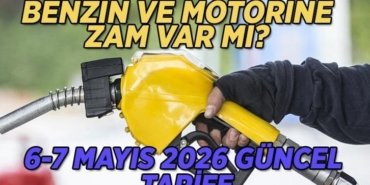 BENZİN VE MAZOT ZAM VAR MI 6 MAYIS 2026? Akaryakıt fiyatları ne kadar? Motorin ve benzine zam var mı?