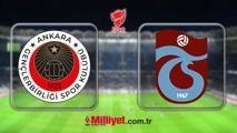 Gençlerbirliği - Trabzonspor maçı ne zaman, saat kaçta? Ziraat Türkiye Kupası ZTK Gençlerbirliği - Trabzonspor maçı hangi kanalda?