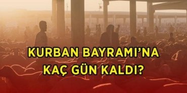 BAYRAM TATİLİNE KAÇ GÜN KALDI? 2026 Kurban Bayramı ne zaman, hangi gün? Kurban Bayramı tatili kaç gün, 9 gün oldu mu?