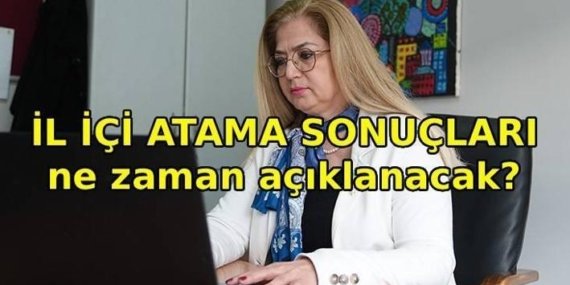 İL İÇİ ATAMA SONUÇLARI 2026: İl içi isteğe bağlı yer değiştirme sonuçları açıklandı mı, ne zaman açıklanacak? İl içi tayin sonuçları sorgulama ekranı