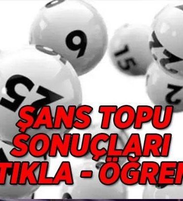 Şans Topu sonuçları! Milli Piyango Online Şans Topu çekiliş 10 Mayıs 2026