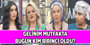 GÜNÜN TOPLAM PUAN DURUMU ✨ Gelinim Mutfakta kim birinci oldu, yarım altın aldı? 11 Mayıs 2026 Gelinim Mutfakta puan durumu