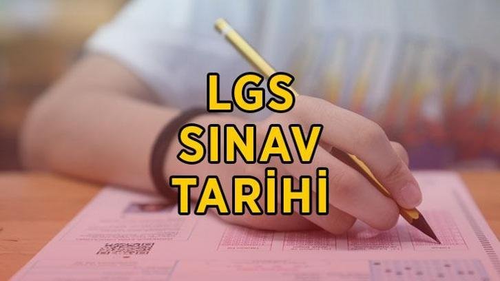 Liselere Geçiş Sistemi LGS sınavı ne zaman yapılacak? 2026 LGS hangi tarihte yapılacak, sınav günü değişti mi?