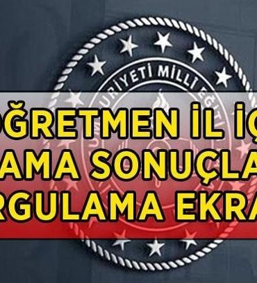 ÖĞRETMEN İL İÇİ ATAMA SONUÇLARI SORGULAMA EKRANI 2026: MEBBİS isteğe bağlı yer değiştirme sonuçları açıklandı mı, nereden, nasıl sorgulanır?
