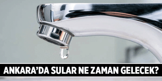GÜNLÜK ANKARA SU ARIZALARI 🔧⚙ ASKİ'den ilçeler ve mahalleler: Ankara Su Kesintisi 14 Mayıs 2026! Ankara'da bugün sular ne zaman gelecek? Ankara'da sular nerede kesildi?