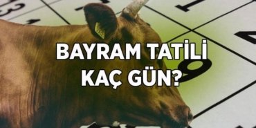 BAYRAM TATİLİ 9 GÜNE ÇIKTI MI? Bayram tatili ne zaman başlıyor, kaç gün sürecek? İşte 2026 Kurban Bayramı tarihi başlangıcı ve bitişi