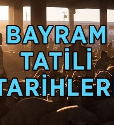 KURBAN BAYRAM TATİLİ HANGİ GÜN BAŞLIYOR? 2026 Kurban Bayramı ne zaman, kaç gün kaldı? Bayram tatili kaç gün, 9 gün oldu mu?