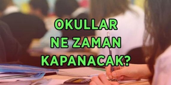 OKULLARIN KAPANIŞ TARİHİ 2025-2026! Okullar ne zaman kapanıyor? Yaz tatiline kaç gün kaldı?