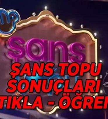 Şans Topu Sonuçları Sorgulama Ekranı 2026 | Milli Piyango Online ile Şans Topu çekiliş sonuçları açıklandı mı? 17 Mayıs 2026