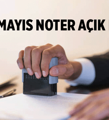 19 Mayıs Noter açık mı, kapalı mı? 19 Mayıs 2026 yarın nöbetçi noter var mı?