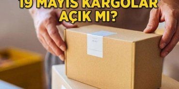 19 MAYIS KARGOLAR AÇIK MI? 19 Mayıs 2026 kargolar çalışıyor mu, kapalı mı? DHL, PTT, Aras Kargo, Sürat Kargo, Yurtiçi Kargo, Trendrol Express açık mı?