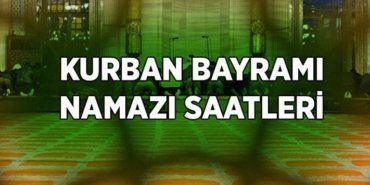 KURBAN BAYRAMI BAYRAM NAMAZI SAATLERİ 2026: İstanbul, Ankara, İzmir, Bursa Bayram Namazı Saat Kaçta Kılınacak?