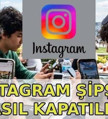 INSTAGRAM ŞİPŞAK NASIL KAPATILIR? Instagram Şipşak (Instants) nedir? Instagram şipşak nasıl açılır, nasıl kapatılır?