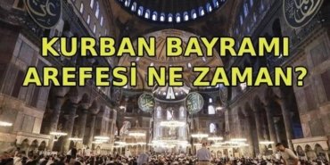 AREFE NE ZAMAN? Kurban Bayramı arefesi hangi güne denk geliyor? Kurban Bayramı arefe günü 2026