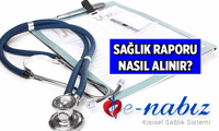 YENİ DÖNEM 📣 Sağlık raporu nasıl, nereden alınır? İşe giriş, ehliyet, spor, engelli, kronik hastalar için internetten sağlık raporu alma ekranı