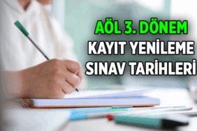 AÇIK ÖĞRETİM LİSESİ 📍 AÖL 3. Dönem kayıt yenileme nasıl yapılır, son gün ne zaman? 2026 Açık Öğretim Lisesi 3. Dönem sınav tarihleri ne zaman?