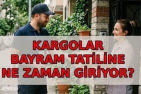 KARGOLAR BAYRAM TATİLİNE NE ZAMAN GİRİYOR? Kargolar ne zaman, kaç gün tatil olacak?