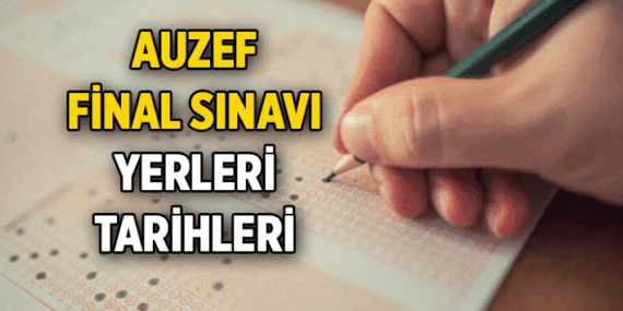 AUZEF sınav yerleri belli oldu mu? 2026 AUZEF final sınav giriş belgesi nasıl alınır? Sınav tarihlerine geri sayım!