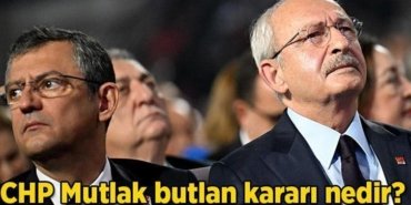 CHP Mutlak butlan kararı nedir? CHP mutlak butlan kararı ne anlama geliyor?