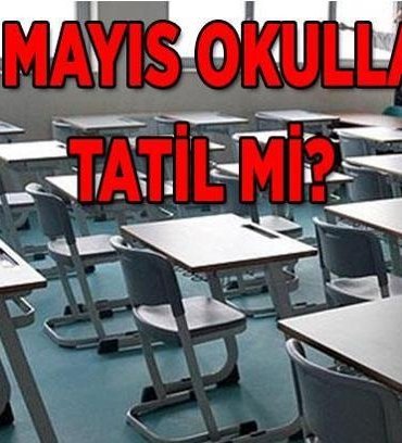 YARIN OKULLAR TATİL Mİ? 25 Mayıs Pazartesi okul var mı, yarım gün mü?