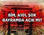 YARIN AREFE GÜNÜ MARKETLER AÇIK MI, KAPALI MI? Bayramın 1. günü marketler açık olacak mı? A101, BİM, ŞOK, FİLE, MİGROS Arefe günü ve bayramda çalışıyor mu? İşte marketlerin açık olacağı günler