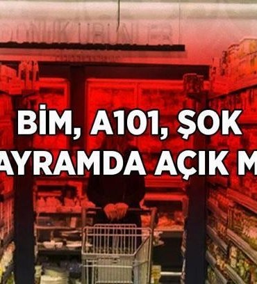 BAYRAMDA MARKETLER AÇIK MI, KAPALI MI? Bayramın 1. günü A101, BİM, ŞOK, FİLE, MİGROS bayramda açık olacak mı? İşte arefe günü ve bayramda market çalışma saatleri