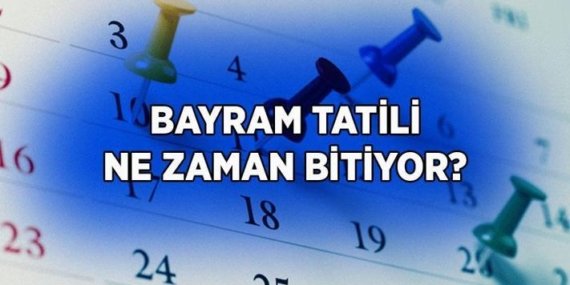 BAYRAM TATİLİ KAÇ GÜN? Kurban Bayramı tatili ne zaman bitiyor? İşte kamu ve özel sektör için bayram tatili başlangıcı ve bayramın bittiği tarih