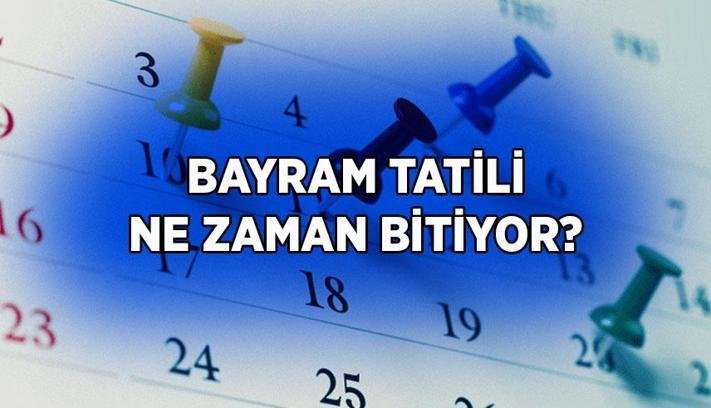 BAYRAM TATİLİ KAÇ GÜN? Kurban Bayramı tatili ne zaman bitiyor? İşte kamu ve özel sektör için bayram tatili başlangıcı ve bayramın bittiği tarih