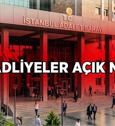 Bugün Adliyeler Açık mı, Kapalı MI? 25-26 Mayıs bayramdan önce adliyeler çalışacak mı?