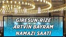 Giresun-Rize-Artvin bayram namazı saatleri | Giresun-Rize-Artvin'de bayram namazı saat kaçta kılınacak? Bayram namazı adım adım kılınışı...