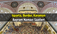 BAYRAM NAMAZI KAÇTA? Isparta, Burdur, Karaman'ın tek tek bayram namazı saati 27 Mayıs 2026 Çarşamba
