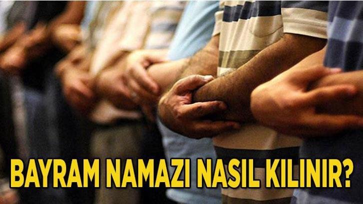 Kurban Bayramı namazı nasıl kılınır, kaç rekat? Bayram namazına nasıl niyet edilir?