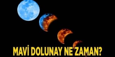 Mavi Dolunay nedir, ne zaman ve ayın kaçında gerçekleşecek?