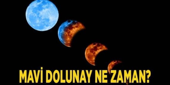 Mavi Dolunay nedir, ne zaman ve ayın kaçında gerçekleşecek?