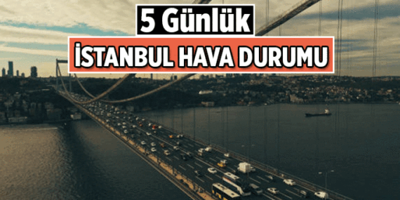Bayram Sonrası İstanbul Hava Durumu: Bugünkü, yarınki hava şartları nasıl olacak? Meteoroloji'den 5 Günlük İstanbul Hava Durumu
