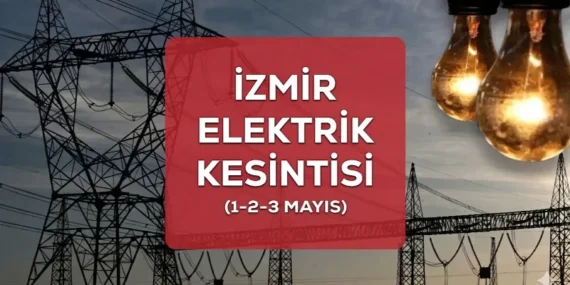 İzmir GEDİZ elektrik kesintisi ilçe ilçe liste! 1-2-3 Mayıs İzmir’de elektrikler ne zaman gelecek?