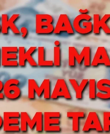 Mayıs ayı emekli maaş ödeme günleri değişti 2026! Bu ay emekli maaşları ne zaman yatacak? SGK 4A, 4B, 4C maaşı Kurban Bayramı ödemeleri...